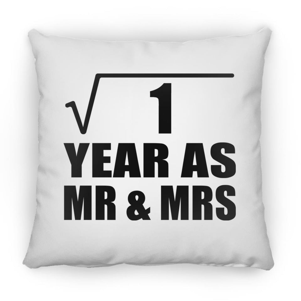 1st Anniversary Square Root of 1 Year As Mr & Mrs - Throw Pillow
