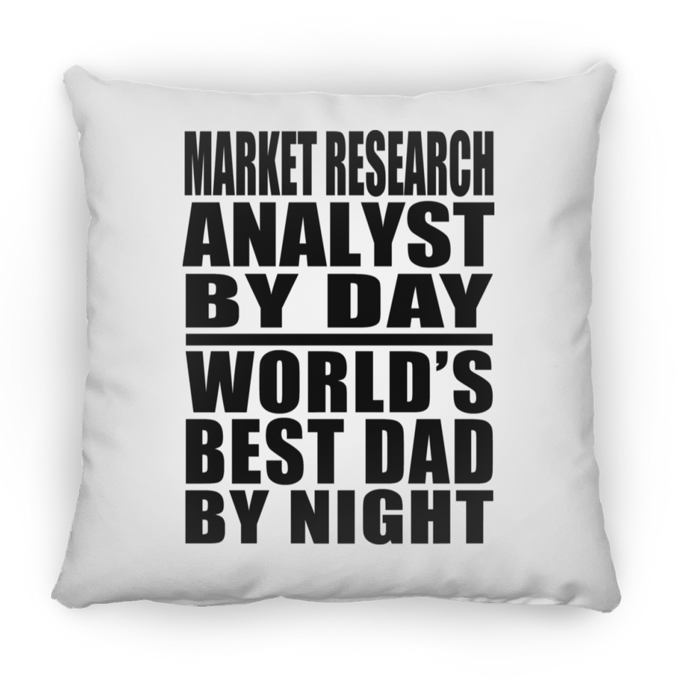 Market Research Analyst By Day World's Best Dad By Night - Throw Pillow