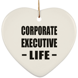 Corporate Executive Life - Heart Ornament