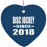 Disc Jockey Since 2018 - Heart Ornament