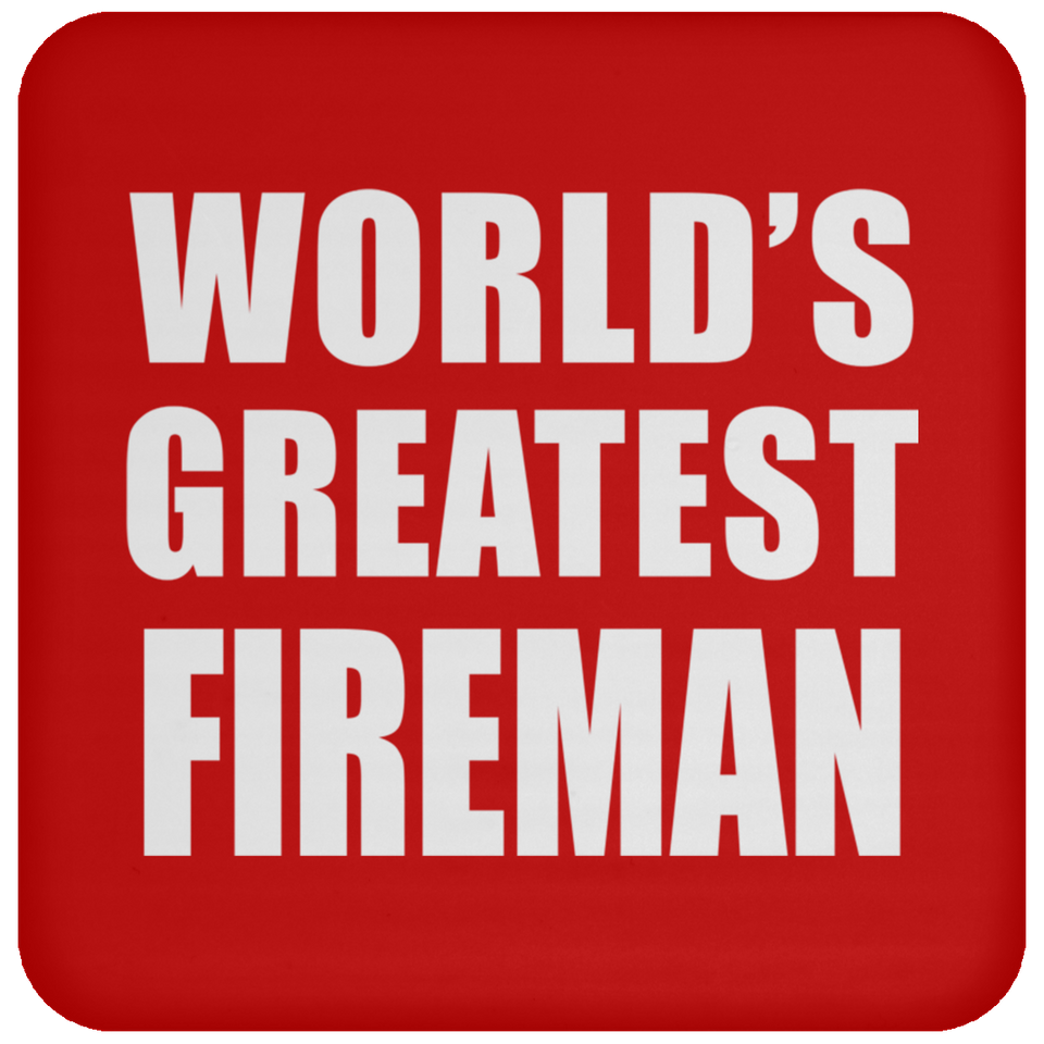 World's Greatest Fireman - Drink Coaster