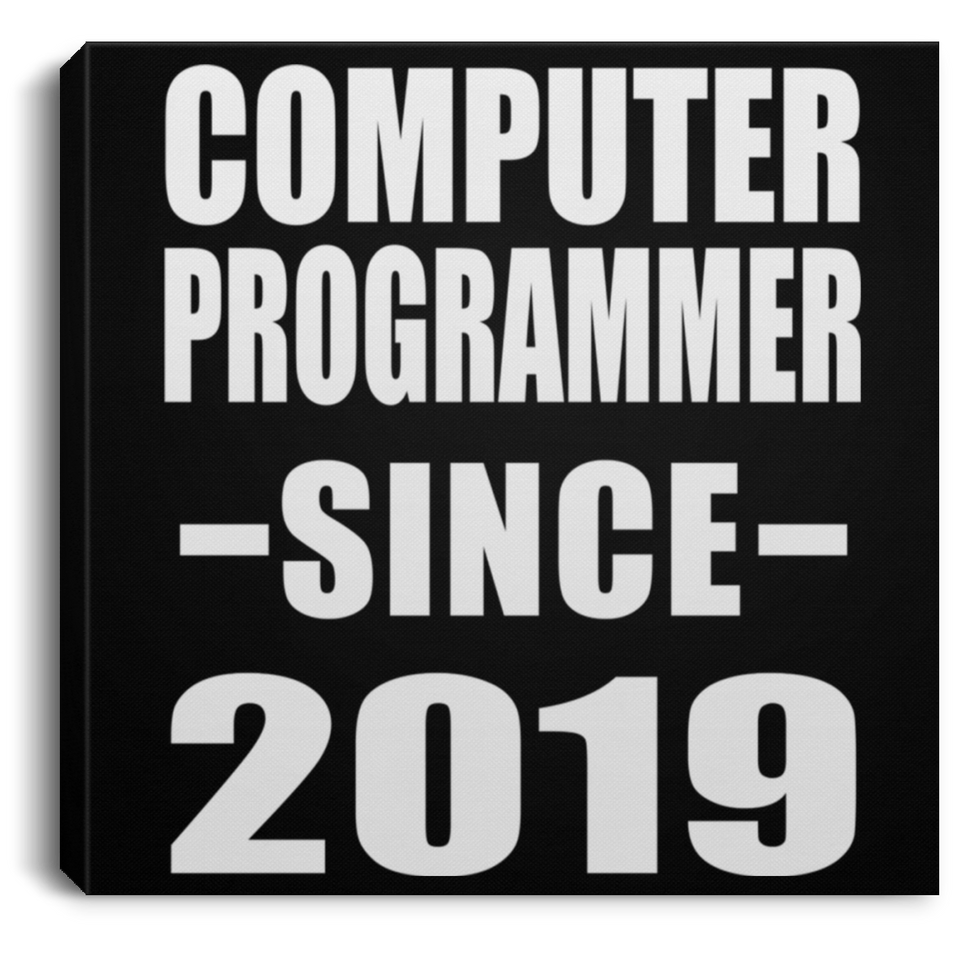 Computer Programmer Since 2019 - Canvas Square
