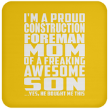 Proud Construction Foreman Mom Of Awesome Son - Drink Coaster