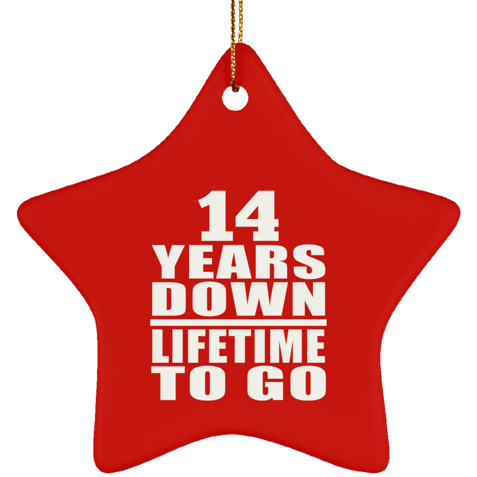 14th Anniversary 14 Years Down Lifetime To Go - Star Ornament