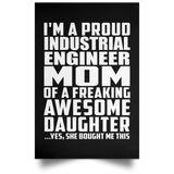 Proud Industrial Engineer Mom Of Awesome Daughter - Poster Portrait
