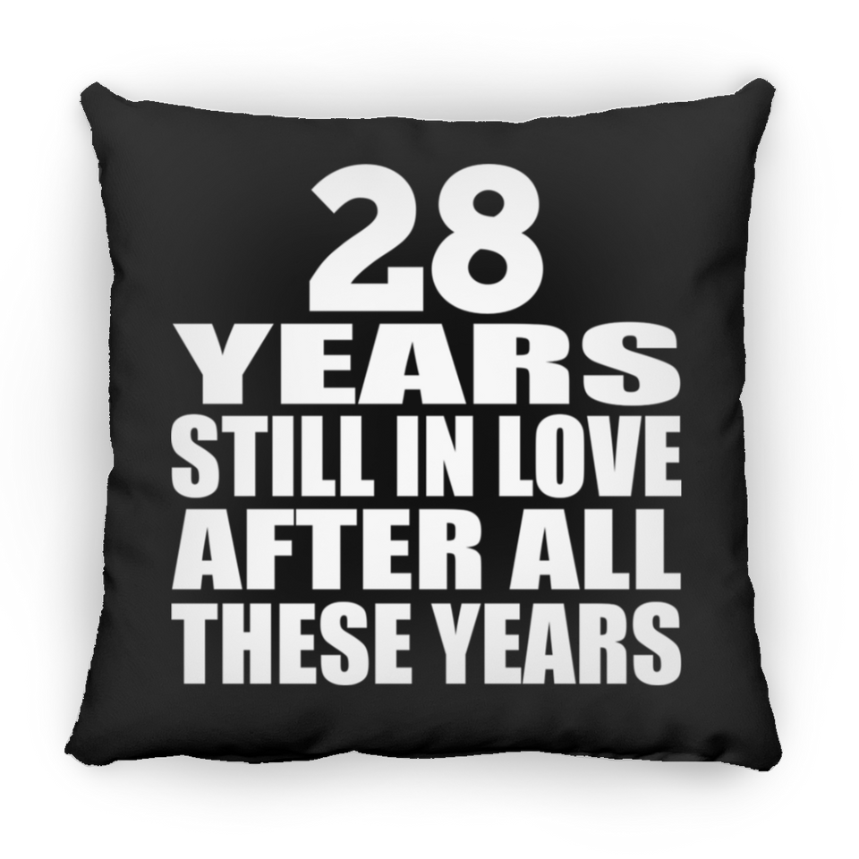28th Anniversary 28 Years Still In Love After These Years - Throw Pillow Black