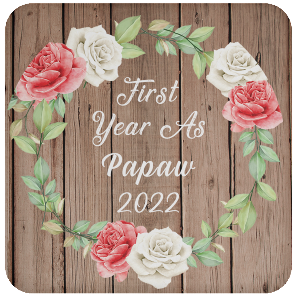 First Year As Papaw 2022 - Drink Coaster B