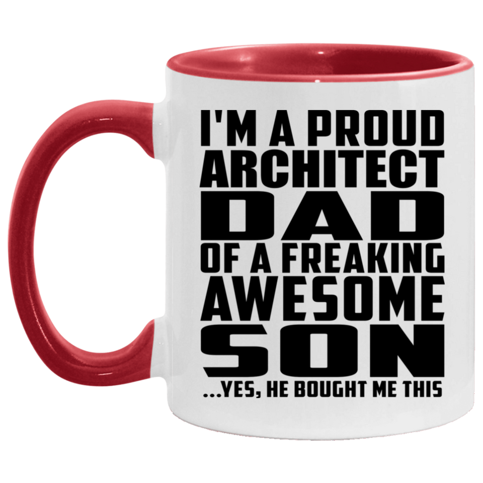 Proud Architect Dad Of Awesome Son - 11oz Accent Mug Red