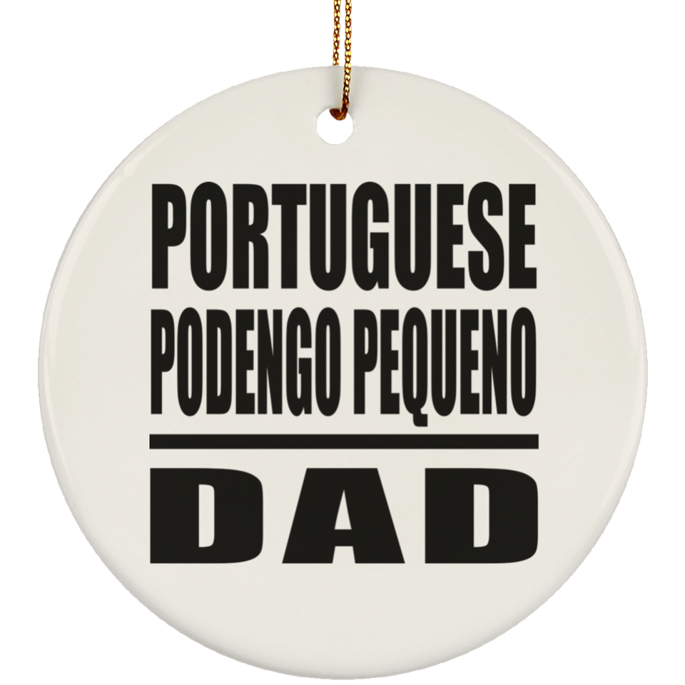 Portuguese Podengo Pequeno Dad - Circle Ornament