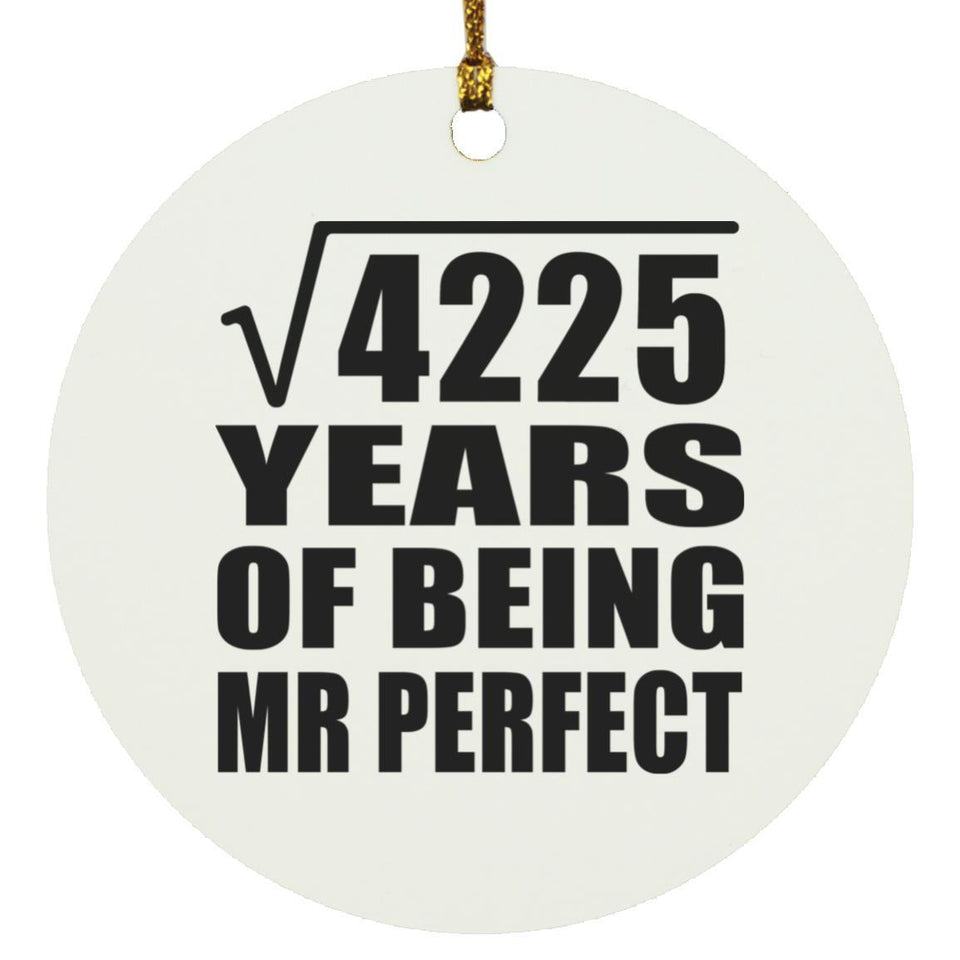 65th Anniversary Square Root of 4225 Years of Mr Perfect - Circle Ornament