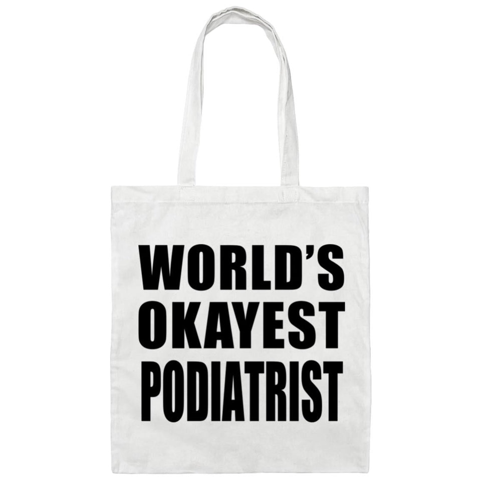 World's Okayest Podiatrist - Tote Bag White