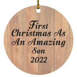 First Christmas As An Amazing Son 2022 - Circle Ornament C