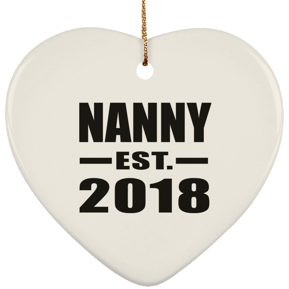 Nanny Established EST. 2018 - Heart Ornament