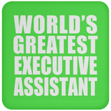 World's Greatest Executive Assistant - Drink Coaster