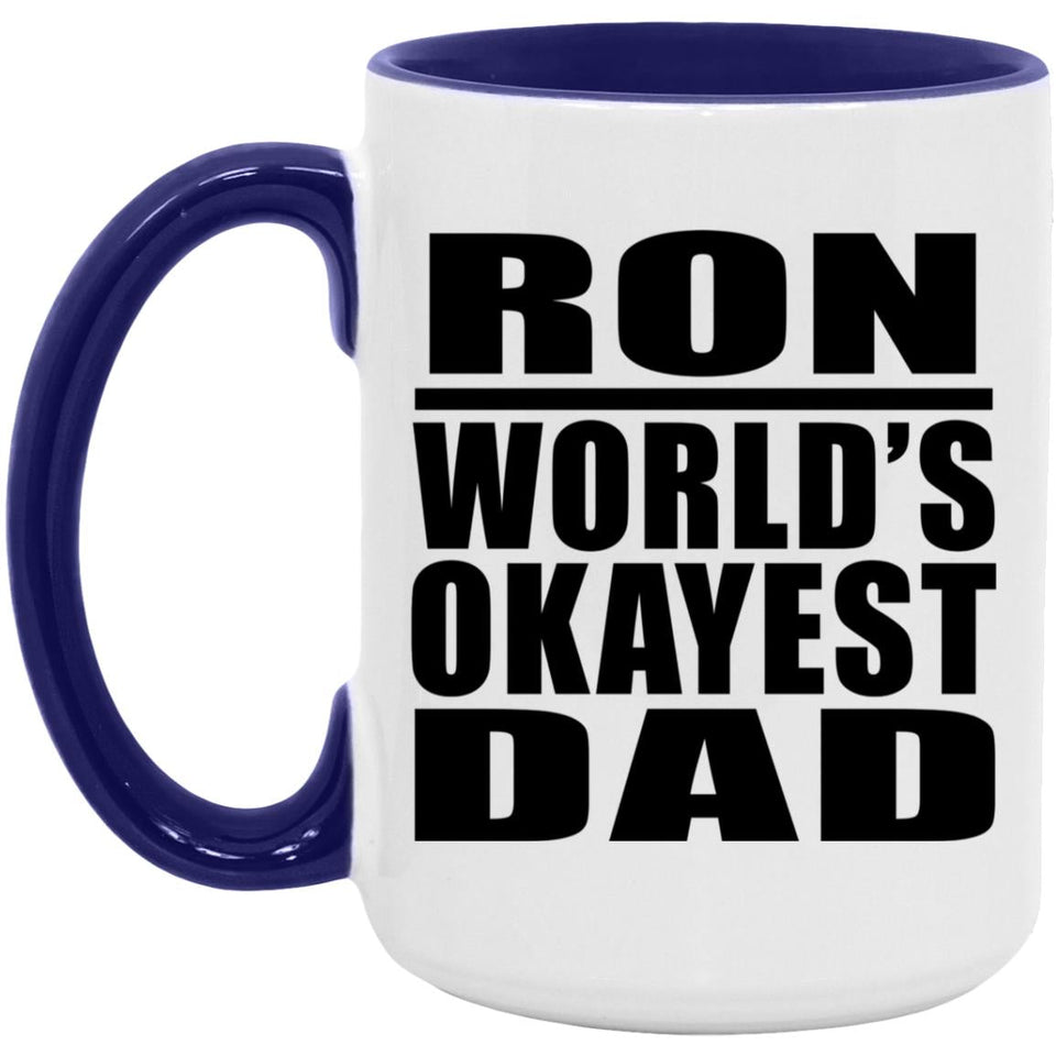 Ron World's Okayest Dad - 15oz Accent Mug Purple