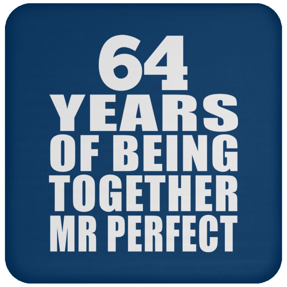 64th Anniversary 64 Years Of Being Mr Perfect - Drink Coaster