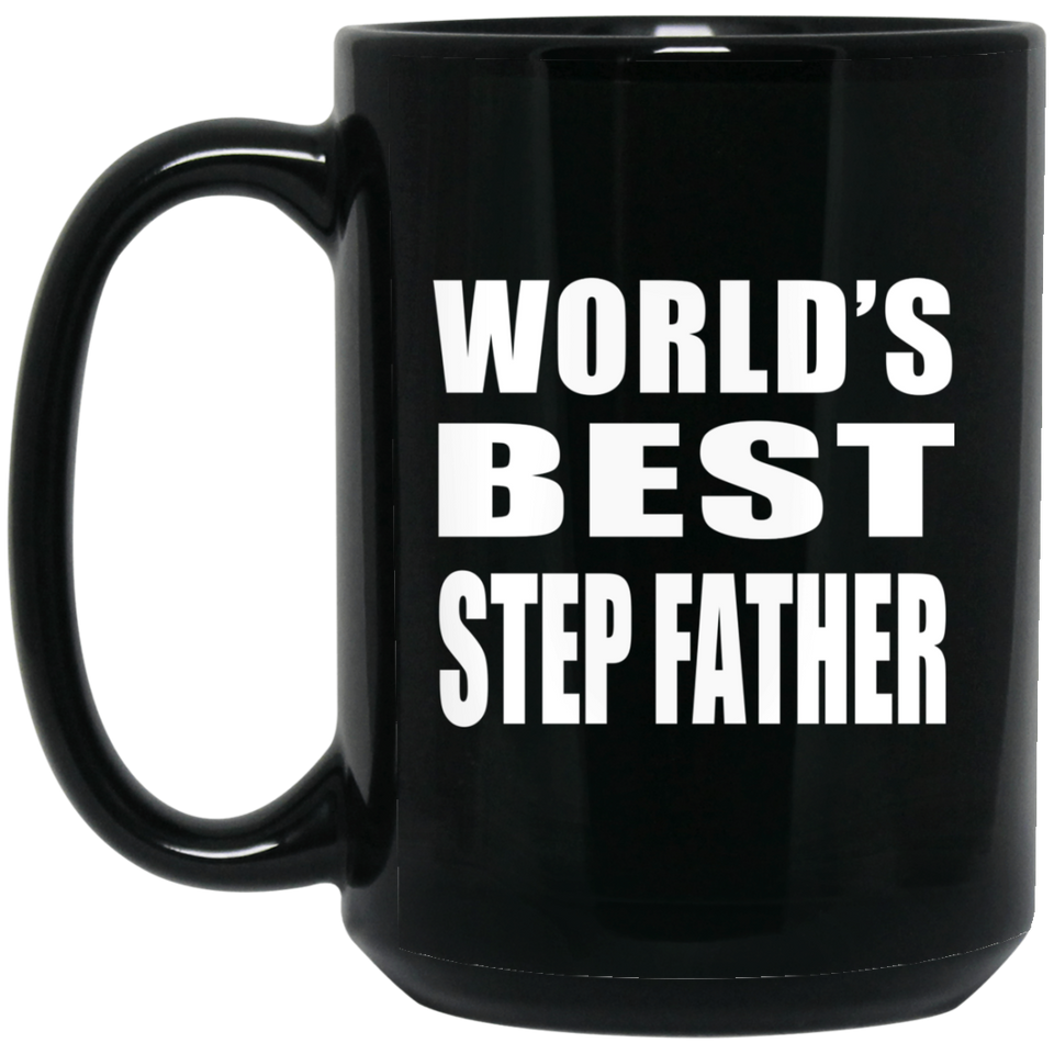 World's Best Step Father - 15 Oz Coffee Mug Black