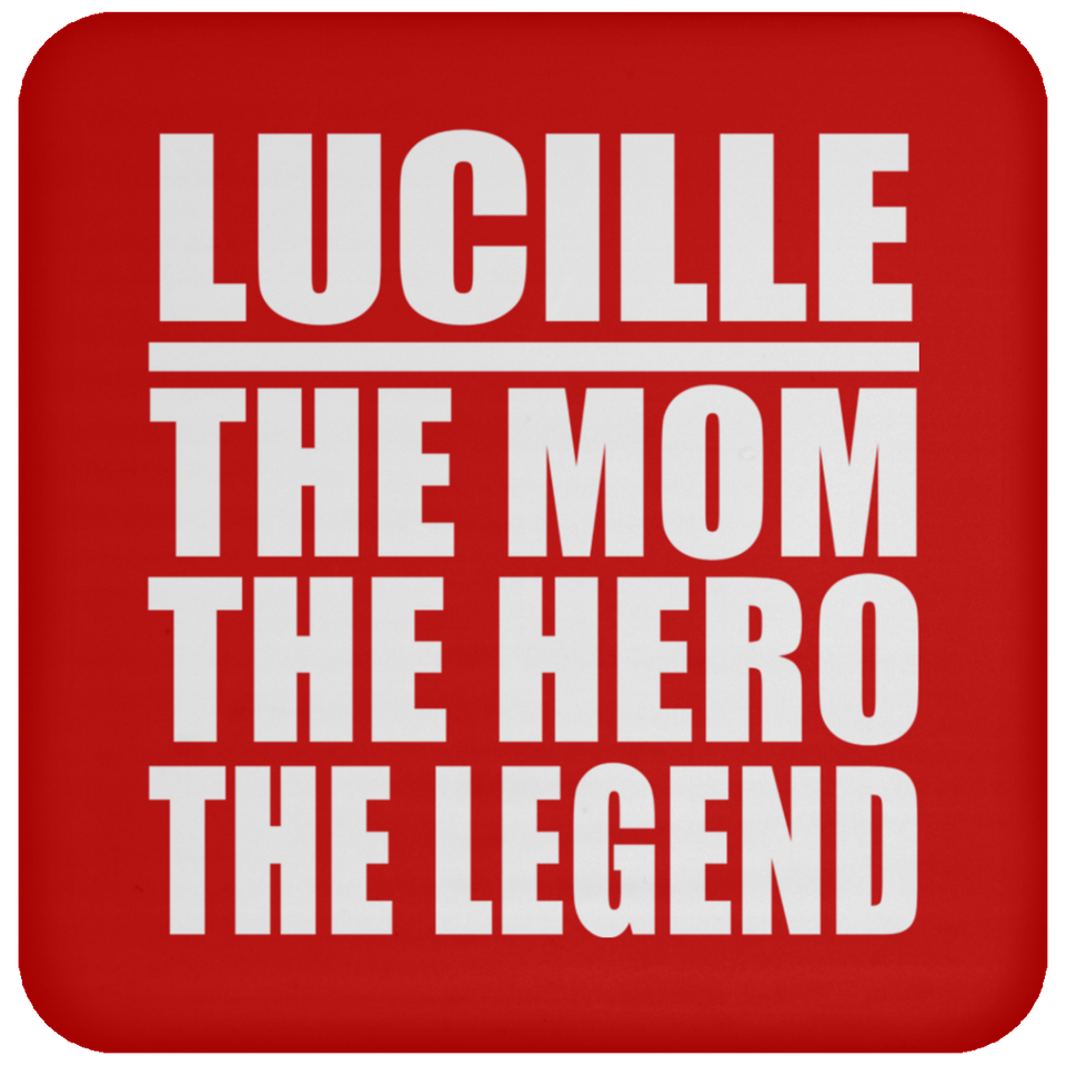 Lucille The Mom The Hero The Legend - Drink Coaster