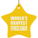 World's Okayest Fitness Coach - Star Ornament