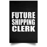 Future Shipping Clerk - Poster Portrait