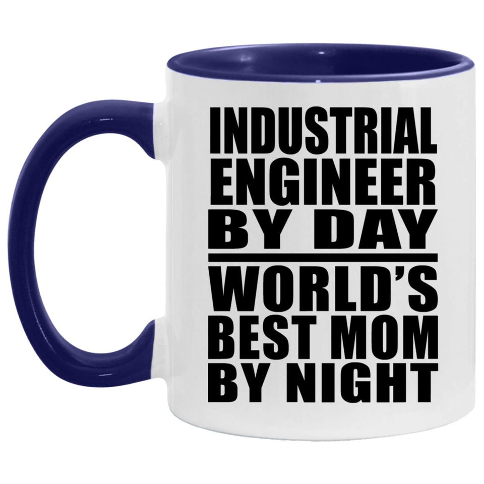 Industrial Engineer By Day World's Best Mom By Night - 11oz Accent Mug Purple
