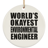World's Okayest Environmental Engineer - Circle Ornament