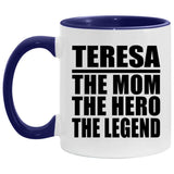 Teresa The Mom The Hero The Legend - 11oz Accent Mug Purple
