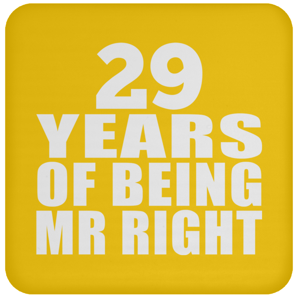 29th Anniversary 29 Years Of Being Mr Right - Drink Coaster