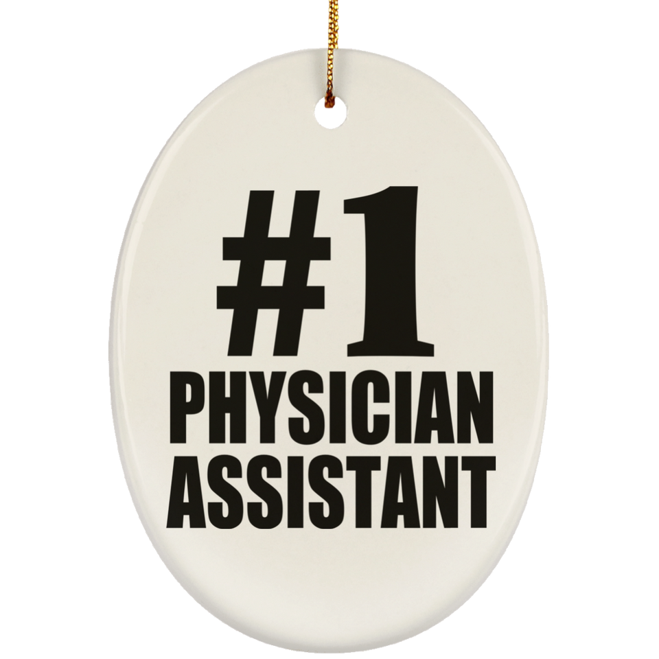 Number One #1 Physician Assistant - Oval Ornament
