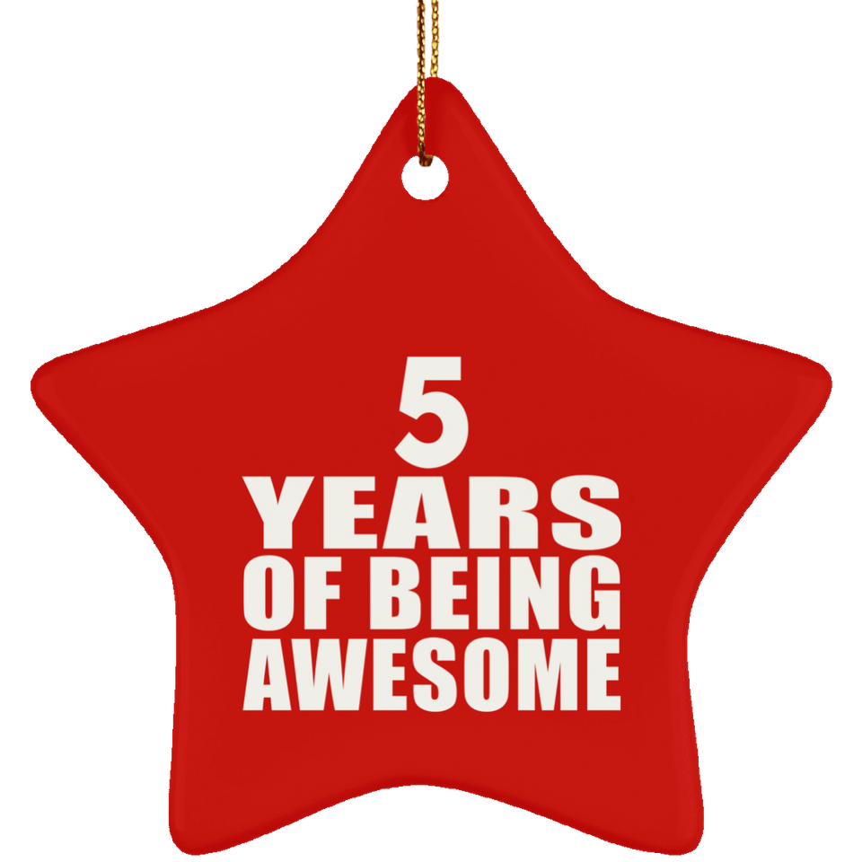 5th Birthday 5 Years Of Being Awesome - Star Ornament