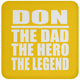 Don The Dad The Hero The Legend - Drink Coaster