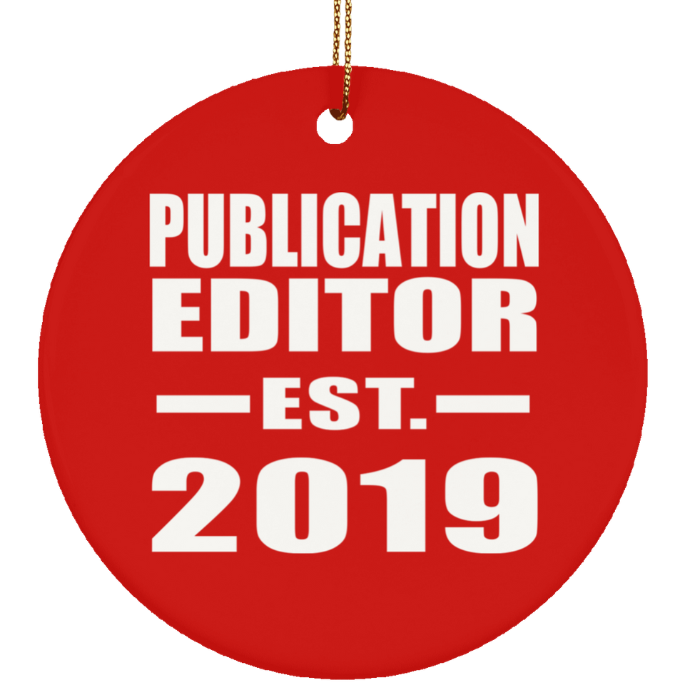 Publication Editor Established EST. 2019 - Circle Ornament