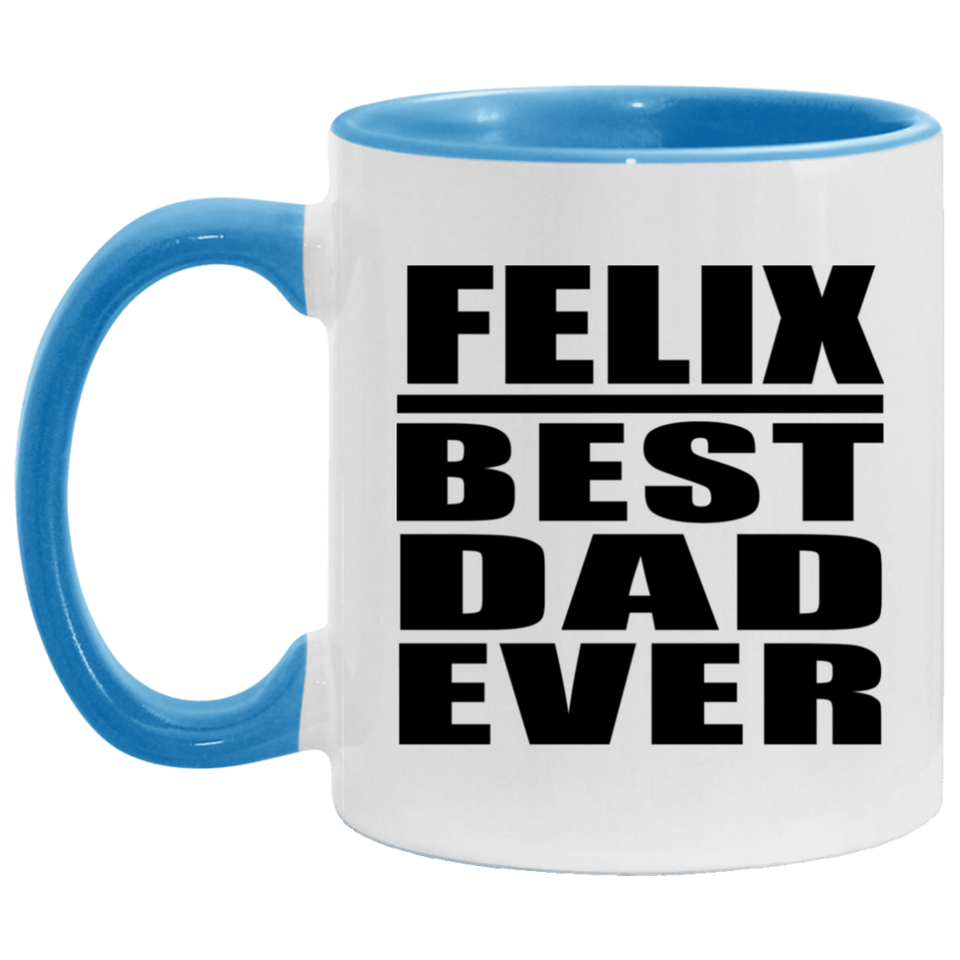 Felix Best Dad Ever - 11oz Accent Mug Blue