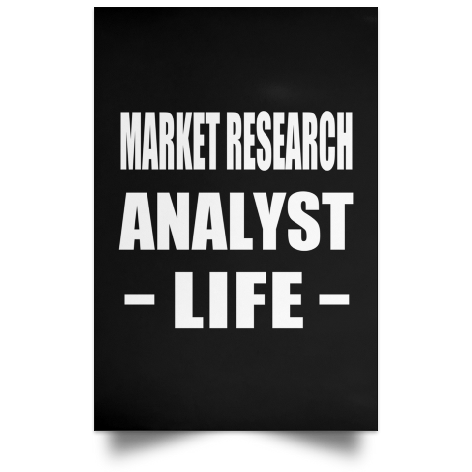 Market Research Analyst Life - Poster Portrait