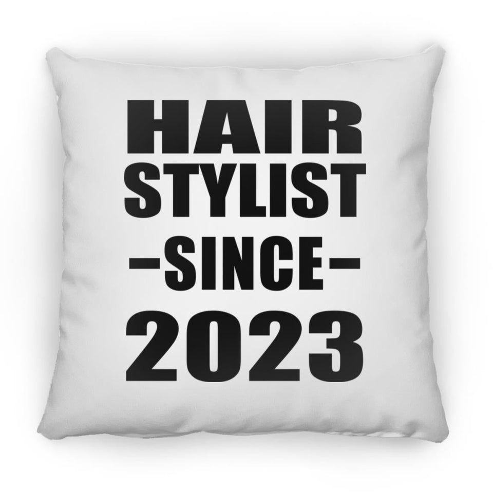 Hair Stylist Since 2023 - Throw Pillow
