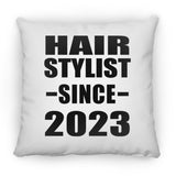 Hair Stylist Since 2023 - Throw Pillow