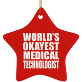 World's Okayest Medical Technologist - Star Ornament