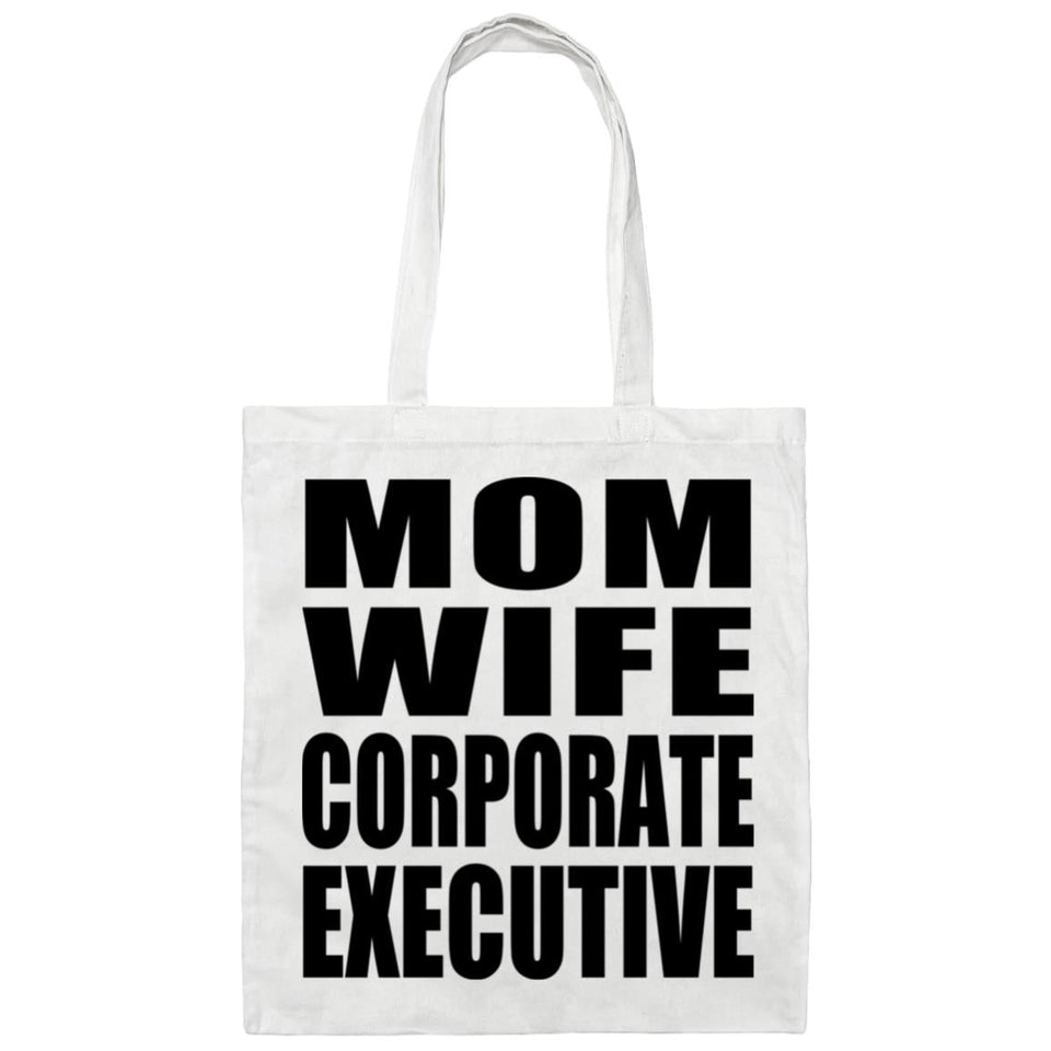 Mom Wife Corporate Executive - Tote Bag White