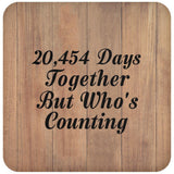 56th Anniversary 20,454 Days Together Who's Counting - Drink Coaster C