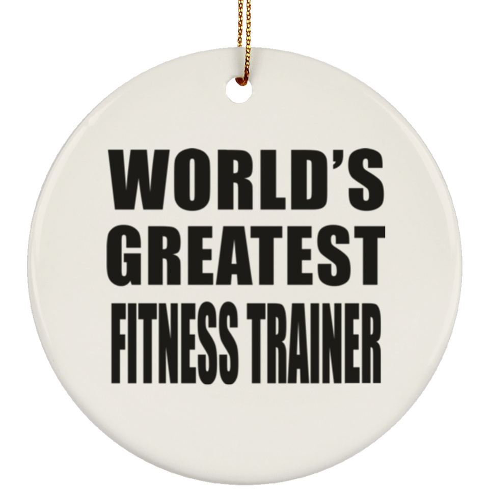 World's Greatest Fitness Trainer - Circle Ornament