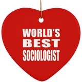 World's Best Sociologist - Heart Ornament
