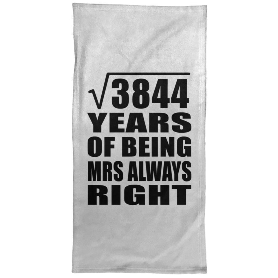 62nd Anniversary Square Root of 3844 Years Mrs Always Right - Hand Towel
