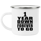 1st Anniversary 1 Year Down Forever to Go - 12oz Camping Mug