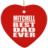 Mitchell Best Dad Ever - Heart Ornament
