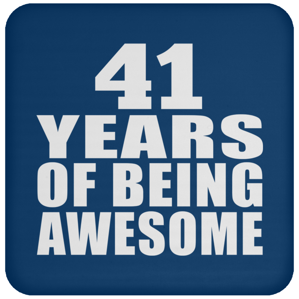 41st Birthday 41 Years Of Being Awesome - Drink Coaster