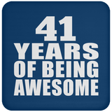 41st Birthday 41 Years Of Being Awesome - Drink Coaster