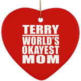 Terry World's Okayest Mom - Heart Ornament