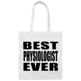 Best Physiologist Ever - Tote Bag White
