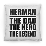 Herman The Dad The Hero The Legend - Throw Pillow