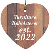 Furniture Upholsterer Established Est. 2022 - Heart Ornament E